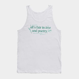 All's Fair In Love and Poets Tank Top